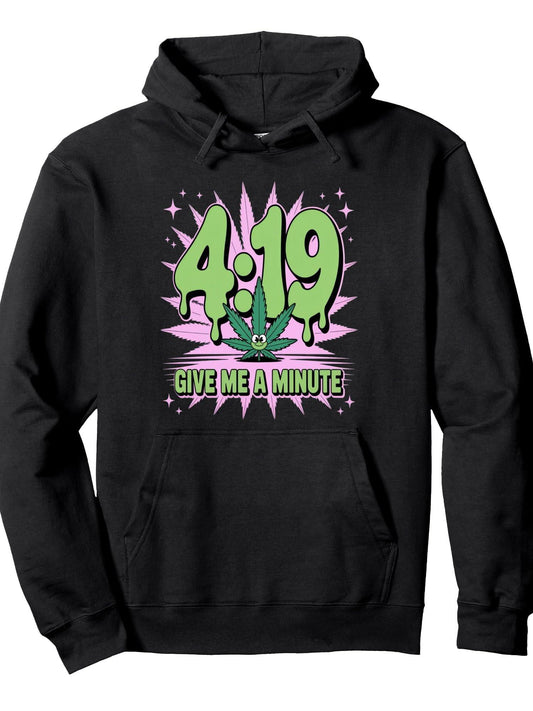 420 Give Me A Mintue Funny Stoner Weed Bud Nug Pullover Hoodie Weed Black 250gsm Cotton Long Sleeve Men Casual Hoodie