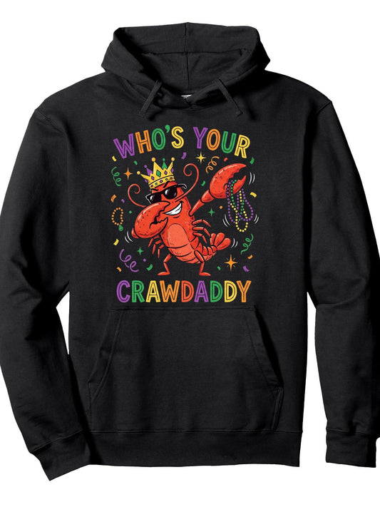 Whos Your Crawdaddy Crawfish Jester Beads Funny Mardi Gras Pullover Hoodie Carnival Black 250gsm Cotton Long Sleeve Men Casual Hoodie
